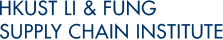 HKUST LI & FUNG SUPPLY CHAIN INSTITUTE
